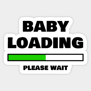 Baby Loading Please Wait Funny Pregnancy Gifts Sticker